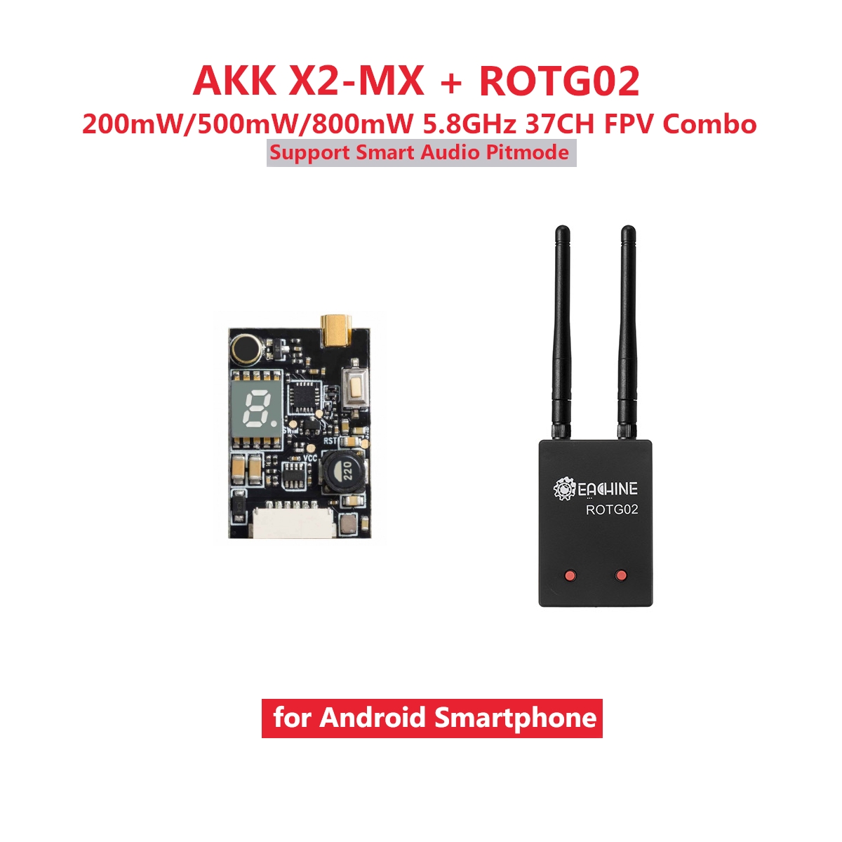 Eachine ROTG02+AKK X2-MX FPV Combo 200mW/500mW/800mW 5.8GHz 37CH Transmitter Receiver Black Support Smart Audio Pitmode for Android Phone