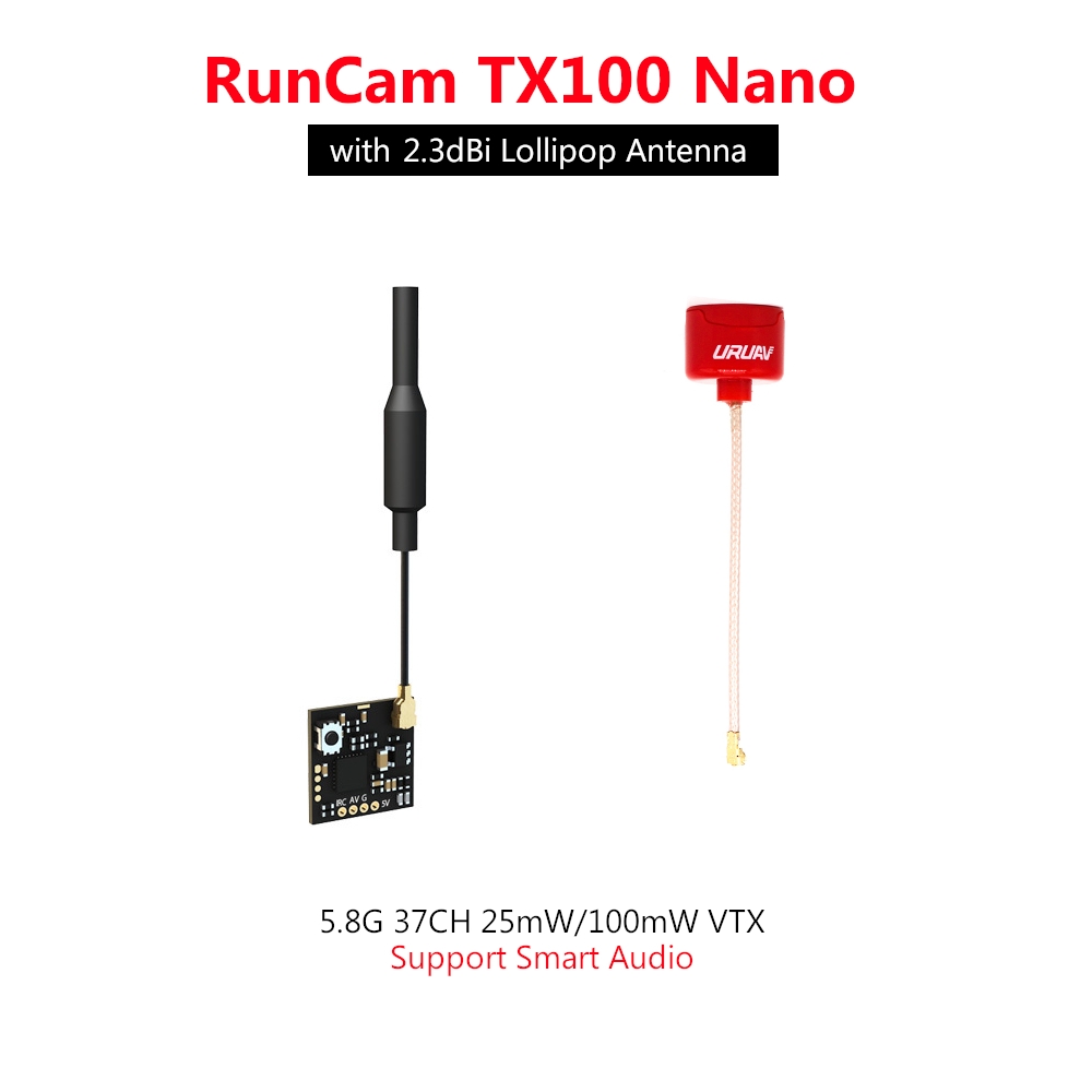 RunCam TX100 Nano 5.8G 37CH 25mW/100mW VTX Smart Audio IPX IPEX with URUAV 2.3dBi RHCP Antenna for RC Tiny Drone Mini FPV Camera FC