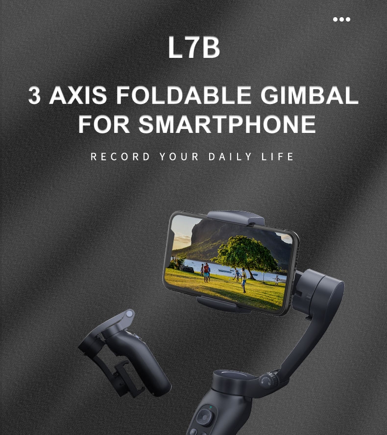 L7B 3-Axis Anti-shake Foldable Stabilizer Handheld Gimbal for Mobile Phone - Photo: 1