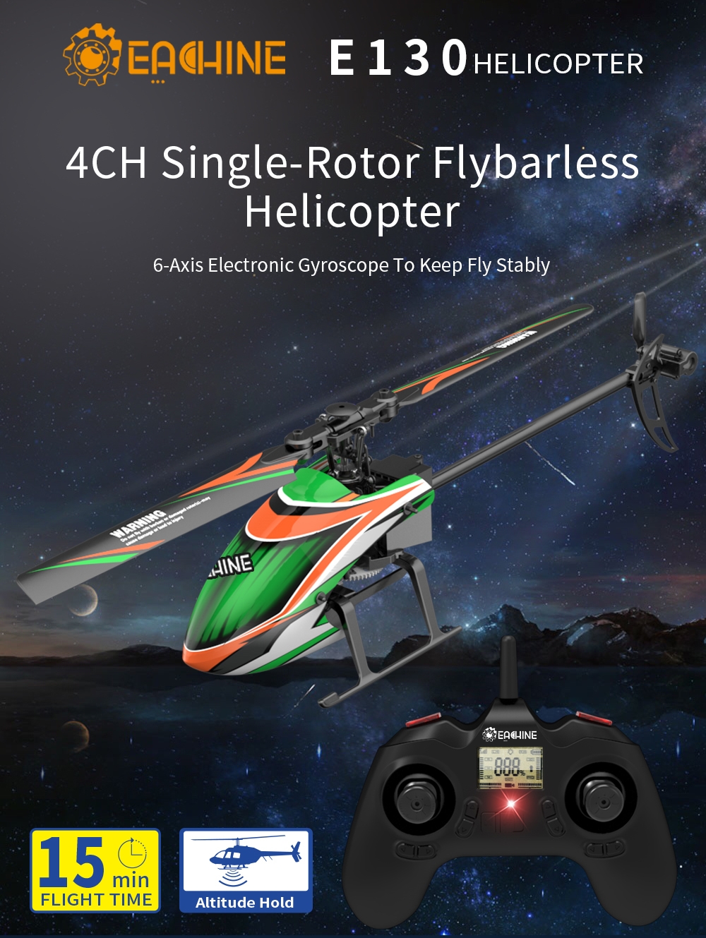 15% OFF for Eachine E130 2.4G 4CH 6-Axis Gyro Altitude Hold Flybarless RC Helicopter RTF