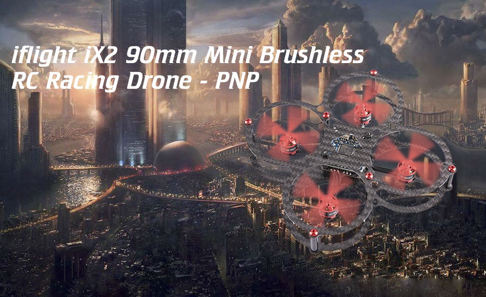Iflight iX2 90mm Mini Brushless RC Racing Drone - PNP