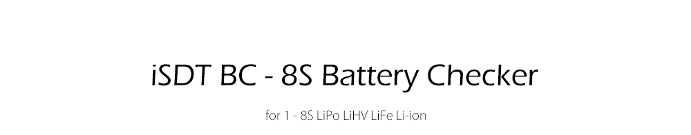 ISDT BC - 8S Battery Checker